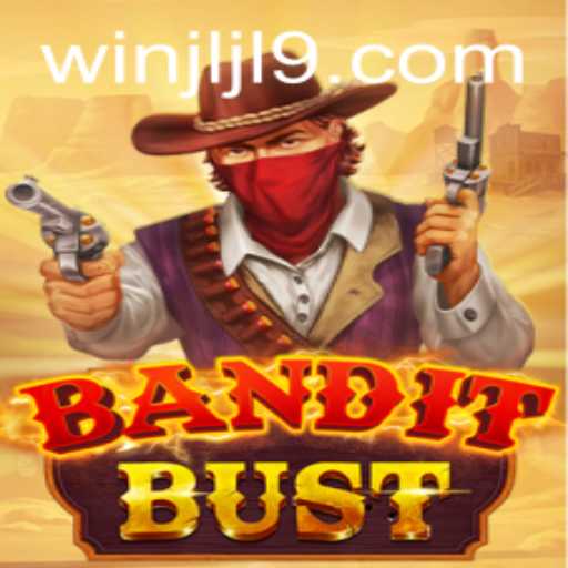 BanditBust: A Thrilling Adventure Awaits with JLJL9.COM